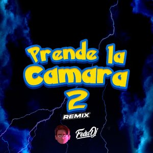 Prende La Camara 2 (Remix)