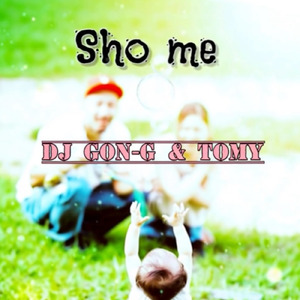 sho me (feat. TOMY)