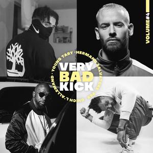 Very Bad Kick #4 (feat. Chich, Hermano Salvator, Pex & Young Tary)