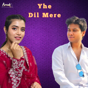Yhe Dil Mere