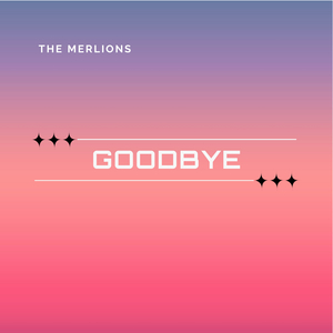 Goodbye