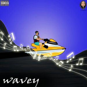 Wavey