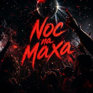 Noc na Maxa