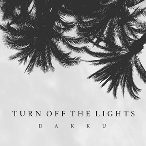 Turn Off the Lights