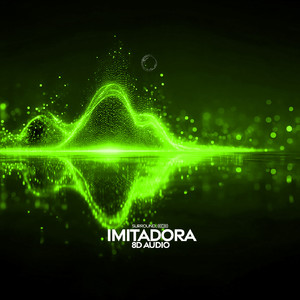 Imitadora (8d audio) [Instrumental]