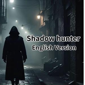 Shadow hunter (English Version)