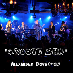 Groove Sax (Live at Kozlov Club) [feat. Valeriy Stepanov, Nikolay Kulikov, Yuriy Koveshnikov, Alexey Kozlovsky, Ivan Akatov, Peter Dolsky & Vladimir Nesterenko]