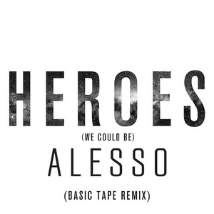 Heroes (Basic Tape Remix)