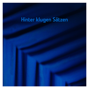Hinter klugen Sätzen