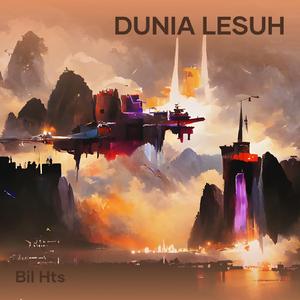 Dunia Lesuh (Remastered 2025)