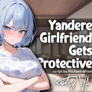 ASMR F4A Yandere Girlfriend Gets Protective