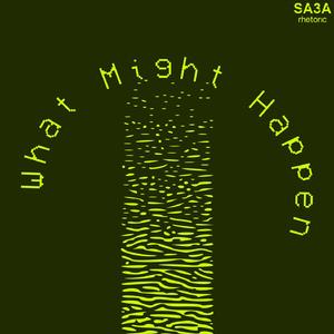 What Might Happen