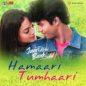 Hamaari Tumhaari (From "Jaan Abhi Baaki Hain")