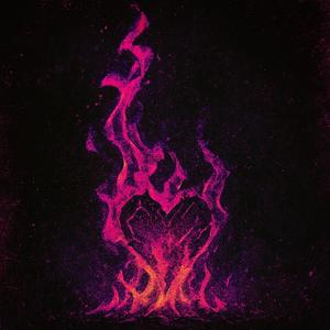 For You I’d Burn Like Fire