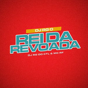 Dj Rg o Rei da Revoada