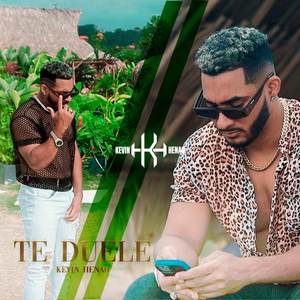 Kevin Henao Te Duele