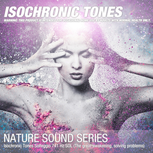 Isochronic Tones Solfeggio 741 Hz SOL (The great awakening, solving problems) 06