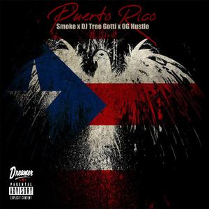 Puerto Rico (feat. OG Hustle & Smoke)