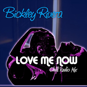 Love Me Now (Chill Radio Mix)