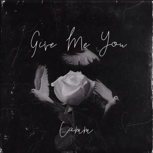 Give Me You