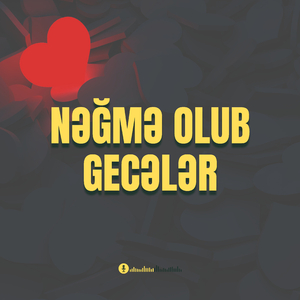 Nəğmə Olub Gecələr