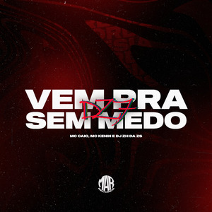 Vem pra Dz7 Sem Medo