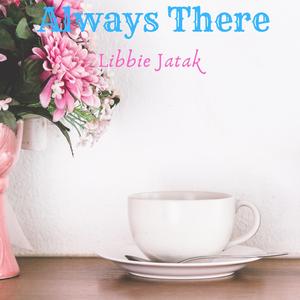 Always There