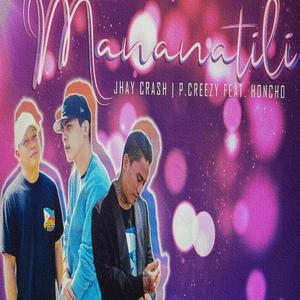 Mananatili (feat. HONCHO & PCreezy)