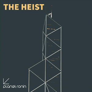 The Heist