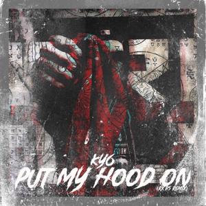 PUT MY HOOD ON (SPANISH REMIX)