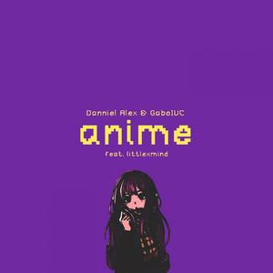 anime (feat. littlexmind)