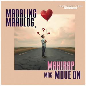 Madaling Mahulog, Mahirap Mag-Move On
