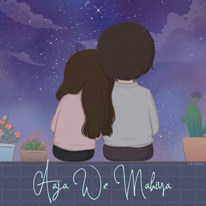 Aaja We Mahiya (Lofi Flip)