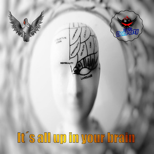 Its all up in your brain