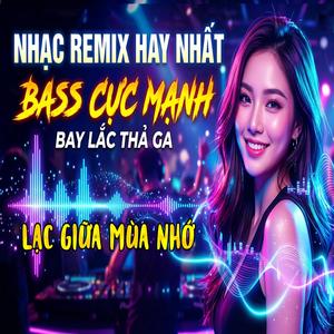 LẠC GIỮA MÙA NHỚ