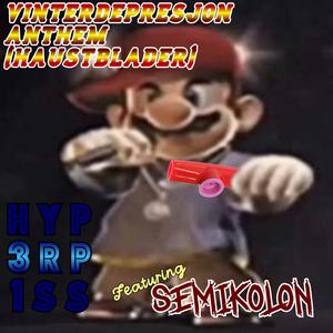 Vinterdepresjon Anthem (haustblader) (feat. Semikolon)