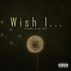 Wish I