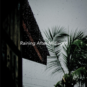 Raining After Midnight