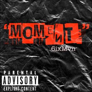 MOMENTS