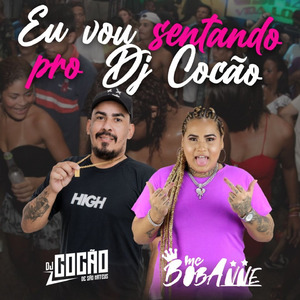 Vou Sentando Pro Dj Cocão