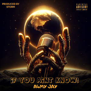 IF YOU AIN’T KNOW