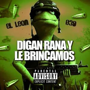 Digan Rana Y Le Brincamos