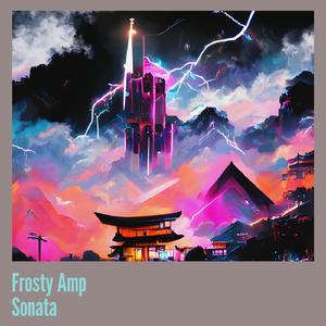 Frosty Amp Sonata