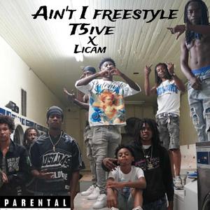 Ain't i freestyle (feat. Licam)