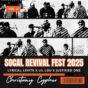 Christway Cypher, Vol. 14 (SoCal Revival Fest 2025) (feat. Lyrical_Levite, Lil Lou & Justified One)
