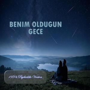 70s Psychedelic Benim Oldugun Gece (feat. SUNA) (Special Version)