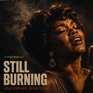 Still Burning (Gospel Soul Jazz-Funk )