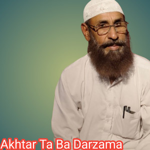 Akhtar Ta Ba Darzama