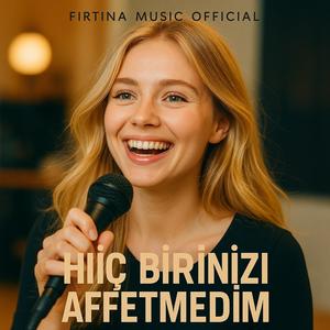 Hiç birinizi affetmedim