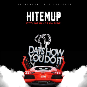 Dats How You Do It (feat. Kia Shine & Young Mane)